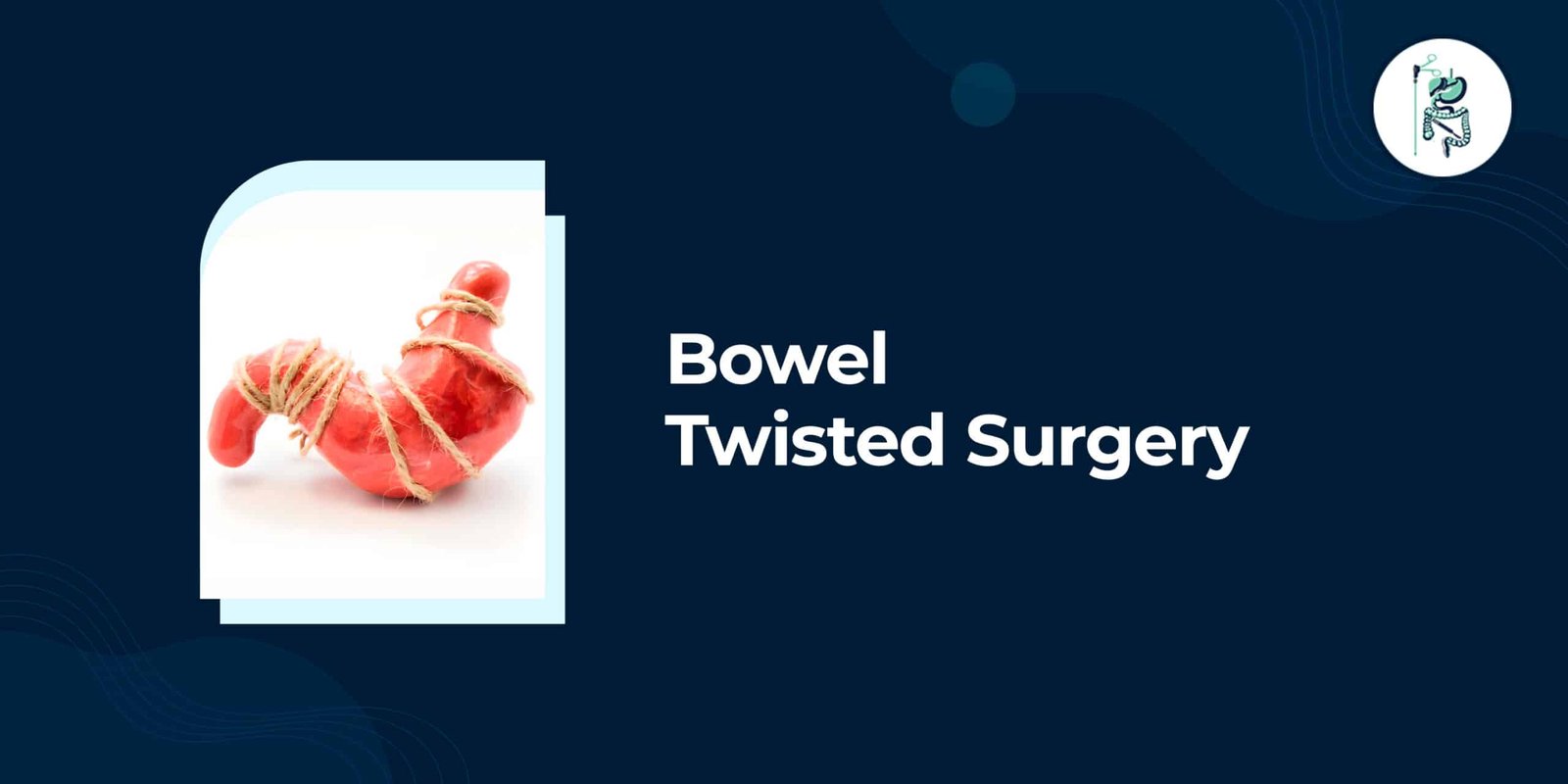 Bowel Twisted Surgery